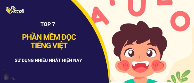 Top 7 phần mềm đọc tiếng việt sử dụng nhiều nhất hiện nay