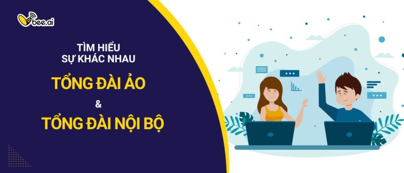 Tìm hiểu sự khác nhau giữa tổng đài ảo và tổng đài nội bộ